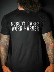 تي شيرت رجالي مكتوب عليه Nobody Cares Work Harder
