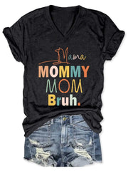 تي شيرت نسائي بفتحة رقبة على شكل حرف V مطبوع عليه Mama Mommy Mom Bruh