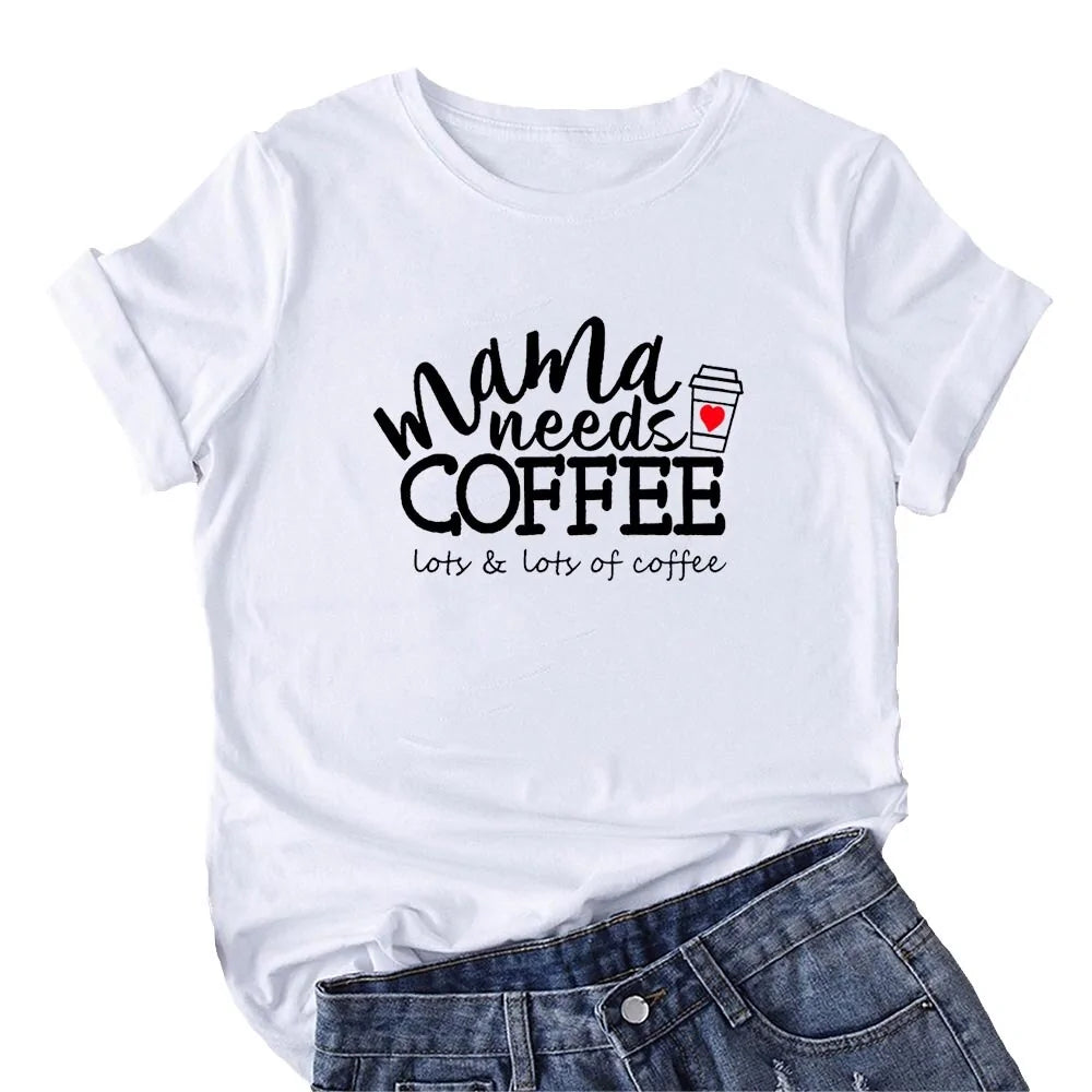 قمصان مضحكة مكتوب عليها Mama Needs Coffee