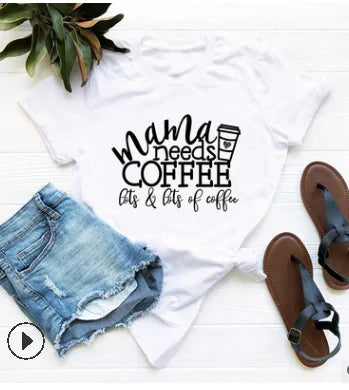 قمصان مضحكة مكتوب عليها Mama Needs Coffee