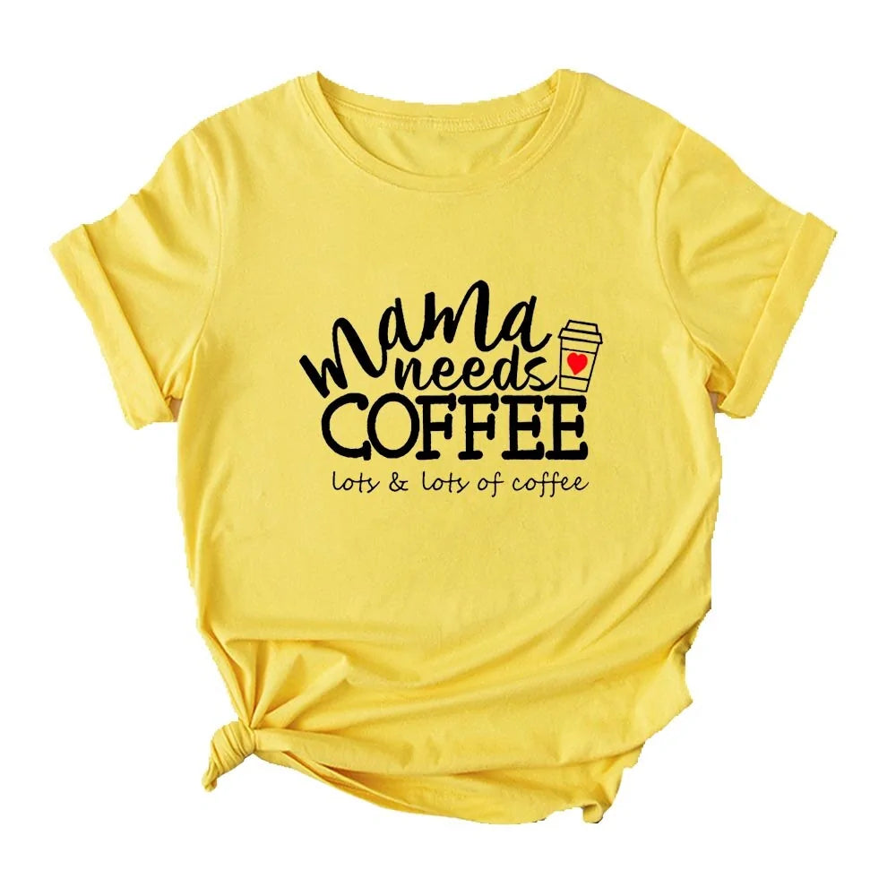 قمصان مضحكة مكتوب عليها Mama Needs Coffee