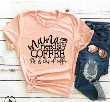 قمصان مضحكة مكتوب عليها Mama Needs Coffee
