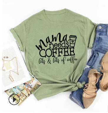 قمصان مضحكة مكتوب عليها Mama Needs Coffee