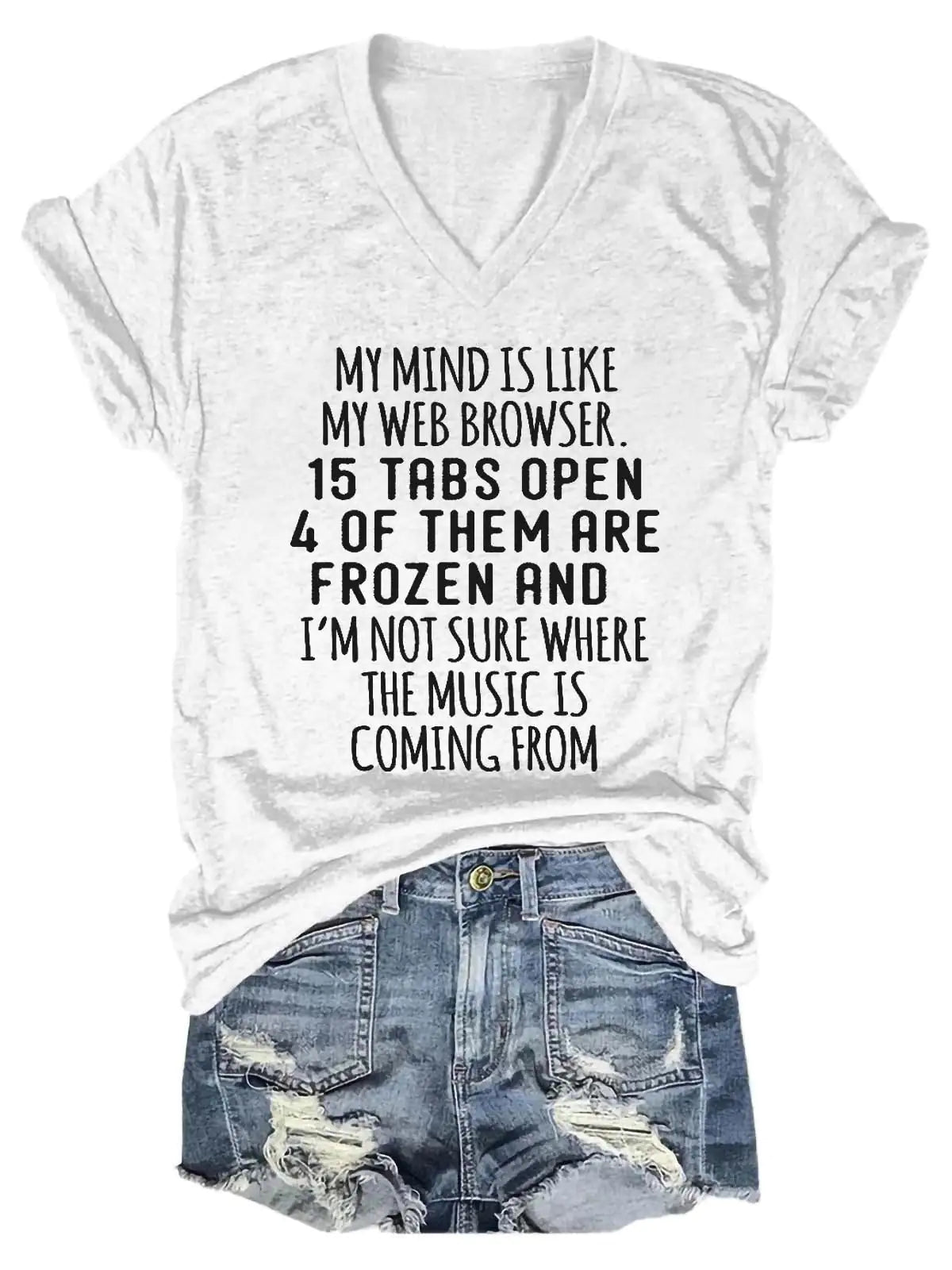 تي شيرت نسائي بفتحة رقبة على شكل حرف V مكتوب عليه My Mind Is Like My Web Browser